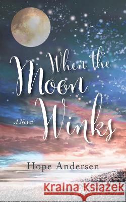 When the Moon Winks Hope Andersen 9781733897334 Warren Publishing, Inc