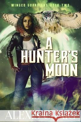 A Hunter's Moon Alexis D. Craig 9781733901895