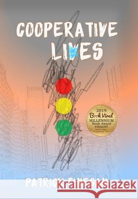 Cooperative Lives Patrick T. Finegan 9781733902526 Patrick T. Finegan