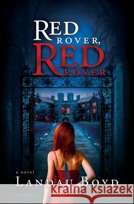 Red Rover, Red Rover Landau Boyd 9781733906906 del Gato