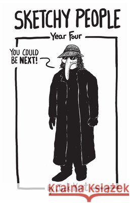 Sketchy People - Year Four Jack Kent 9781733908030 Gulls Comic LLC