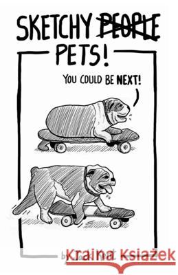 Sketchy PETS! Jack Kent 9781733908061 Gulls Comic LLC