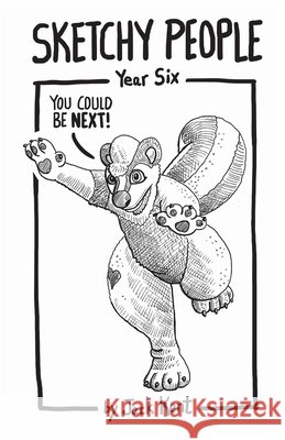 Sketchy People - Year Six Jack Kent 9781733908078 Gulls Comic LLC