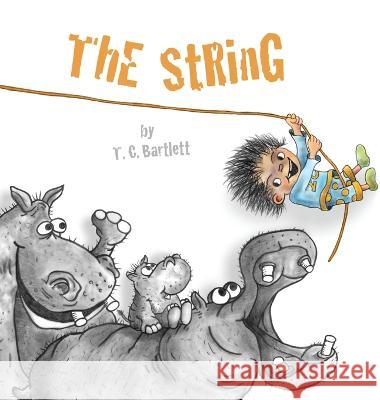 The String T. C. Bartlett T. C. Bartlett T. C. Bartlett 9781733908672 Sandhill Publishers