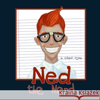 Ned the Nerd Edward Torba 9781733916127 All Points Press, LLC