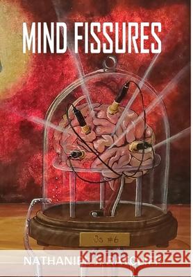 Mind Fissures Nathaniel Ratcliff 9781733923958 Ebony Tower Press