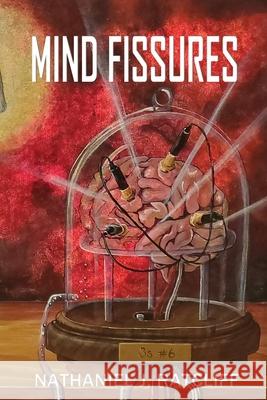 Mind Fissures Nathaniel Ratcliff 9781733923965 Ebony Tower Press