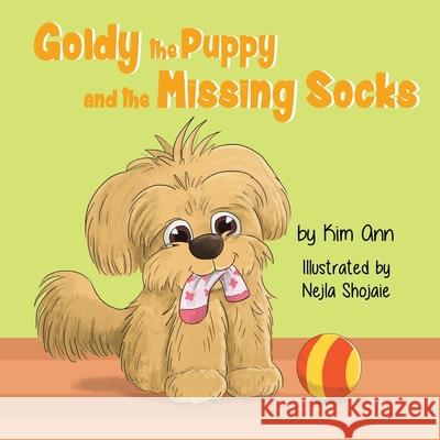 Goldy the Puppy and the Missing Socks Kim Ann Nejla Shojaie 9781733938082 Lucky Four Press