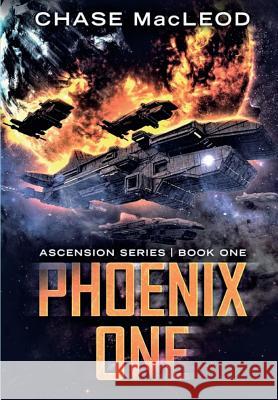 Phoenix One Chase MacLeod 9781733946919 Martian Mallard Press, LLC