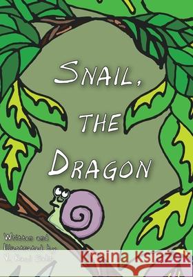 Snail, The Dragon V. Kaci Sehr 9781733950367