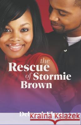 The Rescue of Stormie Brown Deborah Elum   9781733951050