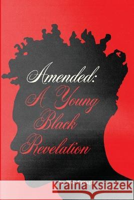 Amended: A Young Black Revelation Will Creagh   9781733953382 Rbh Professional Development Institute, LLC