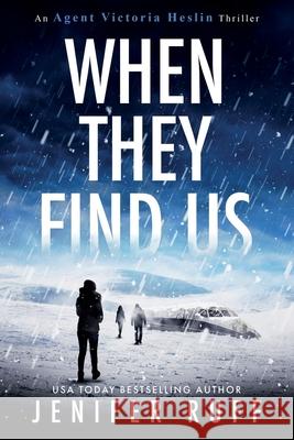 When They Find Us Allison Maruska Jenifer Ruff 9781733957076 Greyt Companion Press