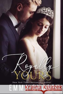 Royally Yours Emma Chase 9781733959711