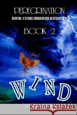 Wind: Peregrination Series Boudreaux, Sg 9781733963602 S.G.Boudreaux