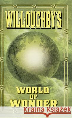 Willoughby's World of Wonder Stephen Barnwell Joan Barnwell 9781733964951