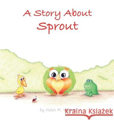 A Story About Sprout Helen M. Waters Helen M. Waters 9781733965804