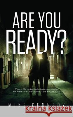 Are You Ready? Mike Kennedy 9781733977234 Author