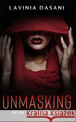 Unmasking: Book 2 of Tame Series Dasani, Lavinia 9781733985772