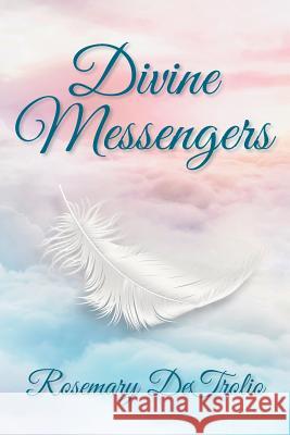 Divine Messengers Rosemary Detrolio 9781733986939