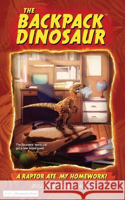 A Raptor Ate My Homework! Julian Michael Carver Heather Busse Pantelis Politakos 9781733996204