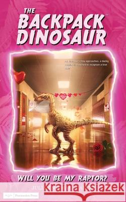 Will You Be My Raptor? Julian Michael Carver, Pantelis Politakos, Heather Busse 9781733996242