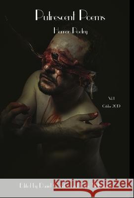 Putrescent Poems: Horror Poetry, Volume 1 Daniel Cureton Kylie Williamson 9781734006728 Forty-Two Books