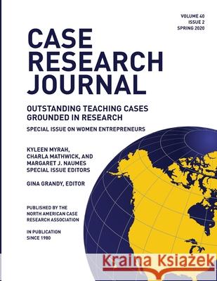 Case Research Journal: 40(2): Outstanding Teaching Cases Grounded in Research Gina Grandy 9781734011449