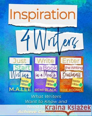 Inspiration 4 Writers Remi Black Edie Roones M. a. Lee 9781734015980 Writers Ink Books