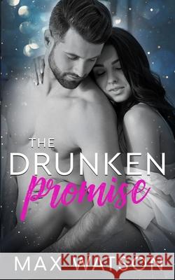 The Drunken Promise Max Watson 9781734019742 Max Watson Books