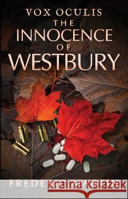 The Innocence of Westbury Frederic Martin   9781734024029 Nthsense Books