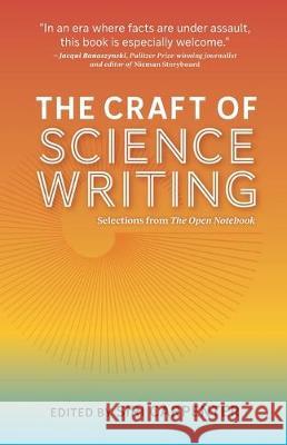 The Craft of Science Writing: Selections from The Open Notebook Siri Carpenter Mackey Alison 9781734028003