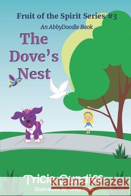 The Dove's Nest Cathy Bolio Tricia Cundiff 9781734035902