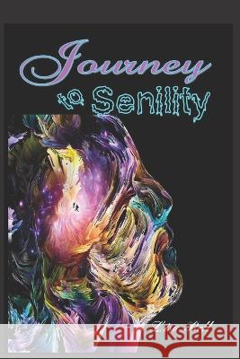 Journey to Senility Lisa Bell   9781734039894