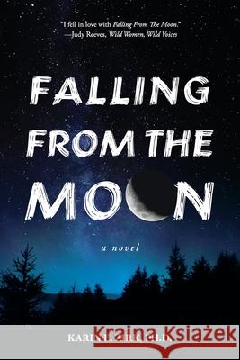 Falling from the Moon Karin E. Zirk 9781734044607 Talk Story Publishing