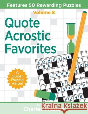 Quote Acrostic Favorites: Features 50 Rewarding Puzzles Charles Preston 9781734048353