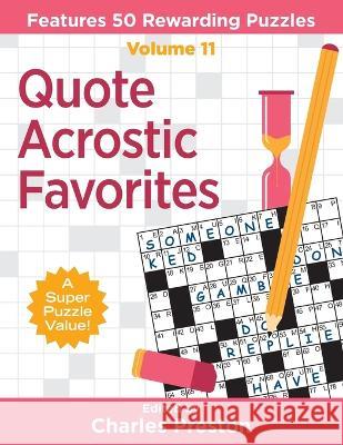 Quote Acrostic Favorites: Features 50 Rewarding Puzzles Charles Preston 9781734048384 Aka Associates