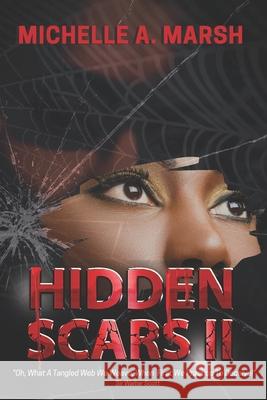 Hidden Scars II Michelle a. Marsh 9781734063813