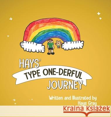 Hays' Type One-Derful Journey Hays Gray Jolie Gray 9781734064704 Jolie Gray