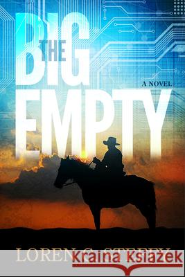 The Big Empty Loren C. Steffy 9781734082241 Stoney Creek Publishing Group