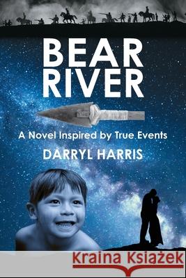 Bear River Darryl Harris 9781734095012