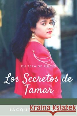 Los Secretos de Tamar Jacqueline Torres 9781734096712 Manuscritos Publishing, LLC.