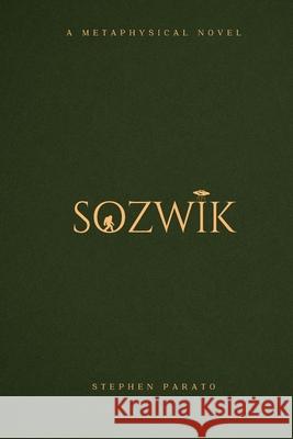 Sozwik Stephen Parato 9781734105438 Stephen Parato
