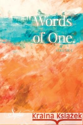 Words of One: Volume I Sophia Love, Dustin Beelow 9781734110937