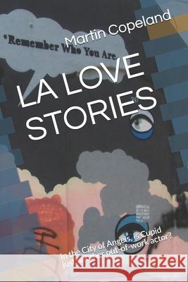 La Love Stories Martin Copeland 9781734112313