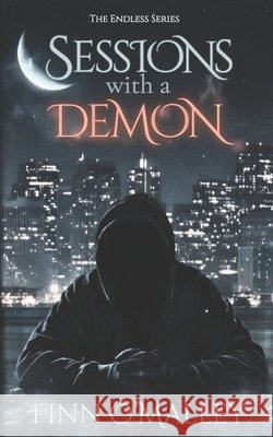 Sessions with a Demon Finn O'Malley 9781734113501
