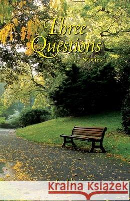 Three Questions: Stories Eugene Kelly 9781734117004