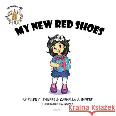 My New Red Shoes Ellen C. Shivers Avijit Sil Carmella a. Shivers 9781734120820 Pancake Kids.com LLC