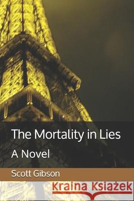 The Mortality in Lies Scott Gibson 9781734121919