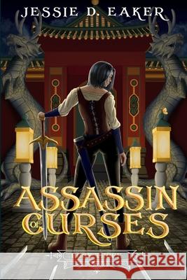 Assassin of Curses: (The Coren Hart Chronicles Book 3) Jessie D. Eaker 9781734129342 Jessie D. Eaker